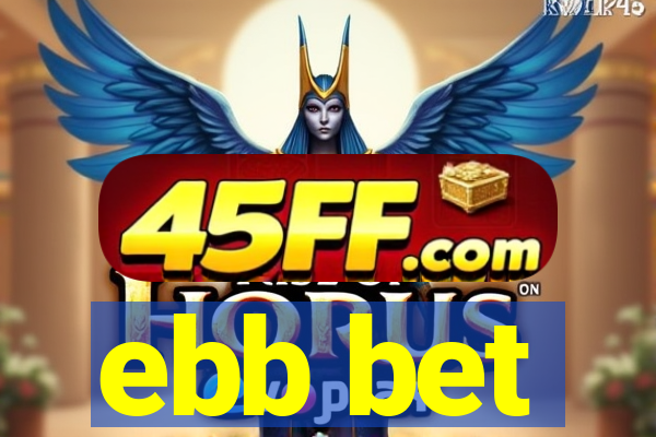 ebb bet